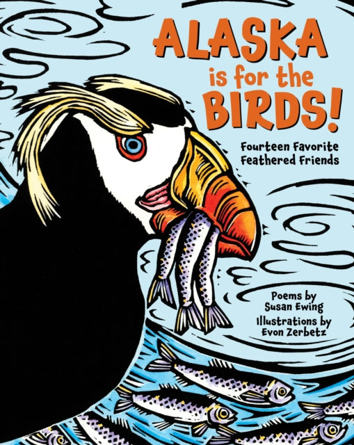 Book cover of: Alaska is for the Birds!. By: Susan Ewing