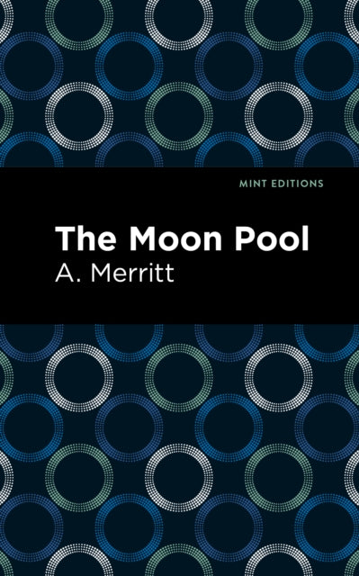 Book cover of: Moon Pool. By: A. Merritt