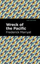 Book cover of: Wreck of the Pacific. By: Frederick Marryat