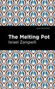 Book cover of: Melting Pot. By: Israel Zangwill