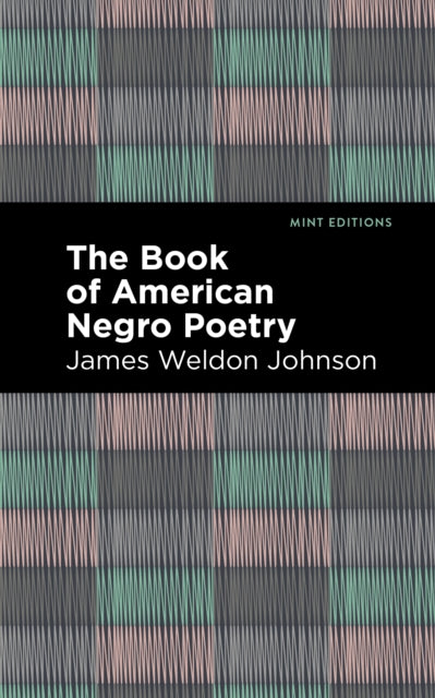 Book cover of: Book of American Negro Poetry. By: James Weldon Johnson