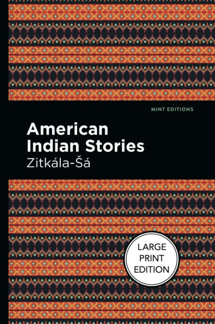 Book cover of: American Indian Stories. By: Zitkala-Sa