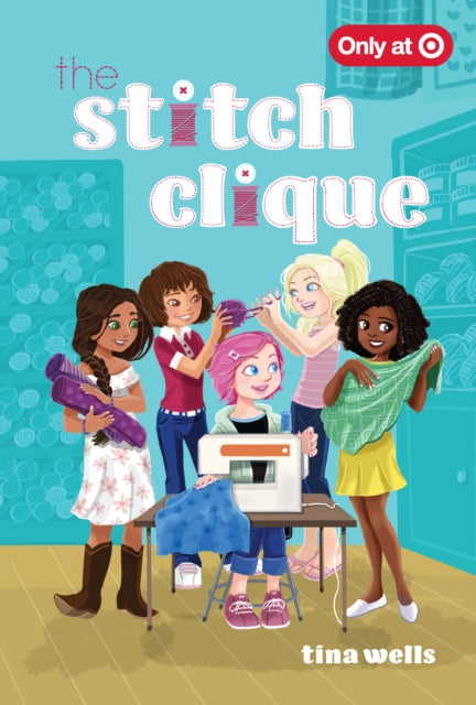 Book cover of: Stitch Clique. By: Tina Wells
