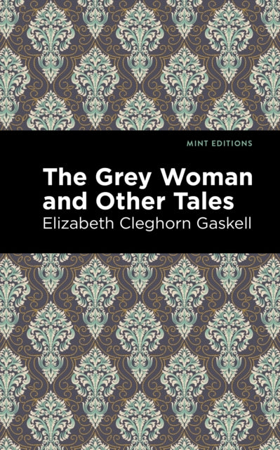 The Grey Woman and Other Tales