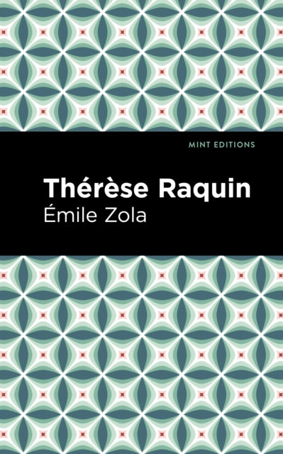Book cover of: Therese Raquin. By: Émile Zola