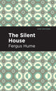 Book cover of: Silent House. By: Fergus Hume