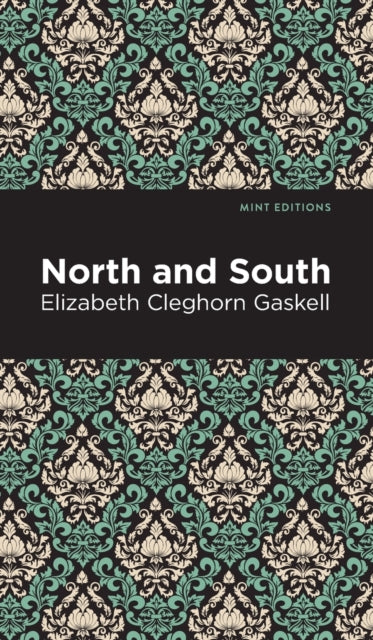 Book cover of: North and South. By: Elizabeth Cleghorn Gaskell