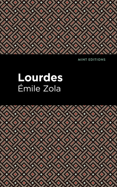 Book cover of: Lourdes. By: Émile Zola