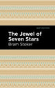 Book cover of: Jewel of Seven Stars. By: Bram Stoker