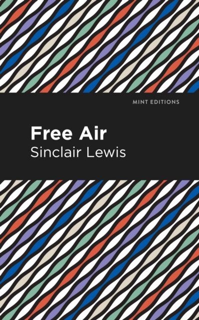 Book cover of: Free Air. By: Sinclair Lewis