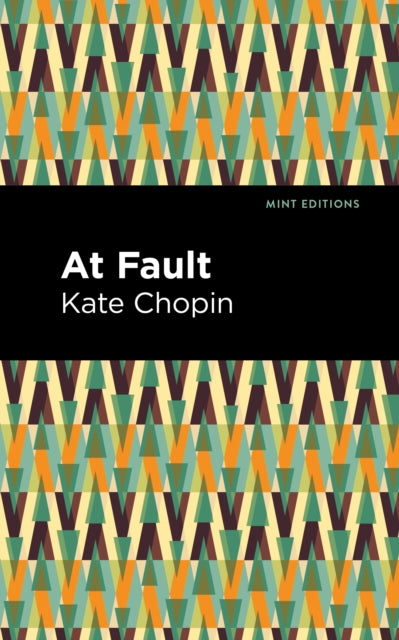 Book cover of: At Fault. By: Kate Chopin