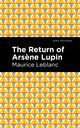 Book cover of: Return of Arsene Lupin. By: Maurice Leblanc