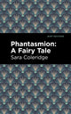 Book cover of: Phantasmion. By: Sara Coleridge