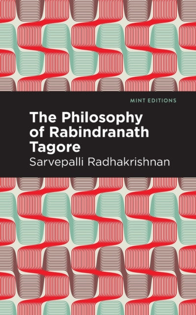 Book cover of: Philosophy of Rabindranath Tagore. By: Sarvepalli Radhakrishnan