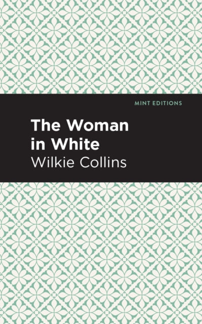 Book cover of: Woman in White. By: Wilkie Collins