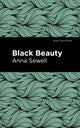 Book cover of: Black Beauty. By: Anna Sewell