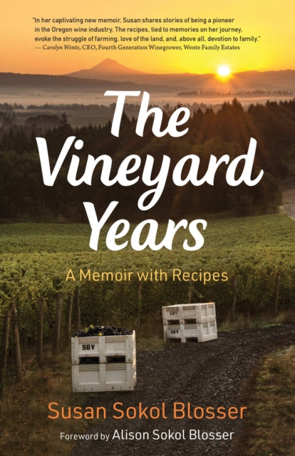 Book cover of: Vineyard Years. By: Susan Sokol Blosser
