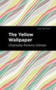 Book cover of: Yellow Wallpaper. By: Charlotte Perkins Gilman