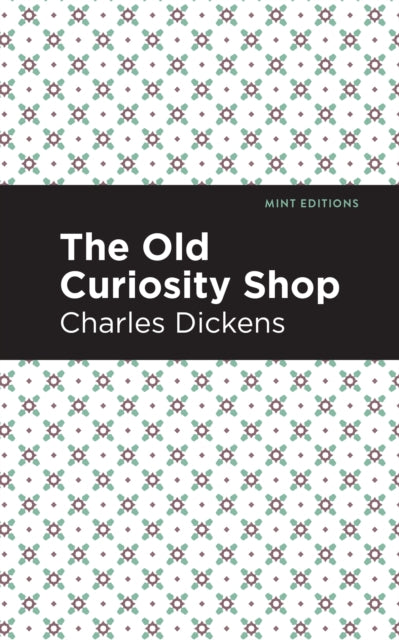 Book cover of: Old Curiosity Shop. By: Charles Dickens