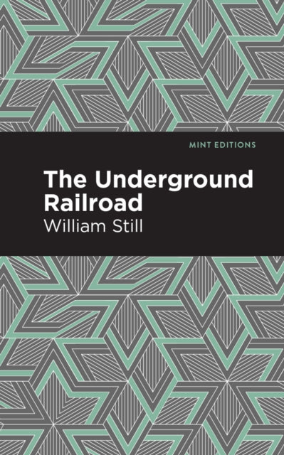 Book cover of: Underground Railroad. By: William Still
