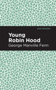 Book cover of: Young Robin Hood. By: George Manville Fenn