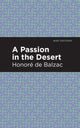 Book cover of: Passion in the Desert. By: Honoré de Balzac