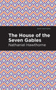 Book cover of: House of the Seven Gables. By: Nathaniel Hawthorne