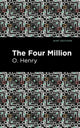 Book cover of: Four Million. By: O. Henry