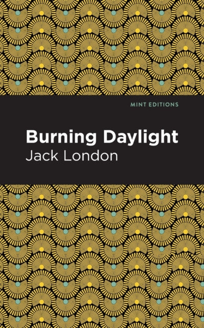 Burning Daylight