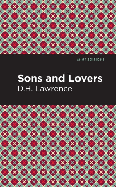 Book cover of: Sons and Lovers. By: D. H. Lawrence