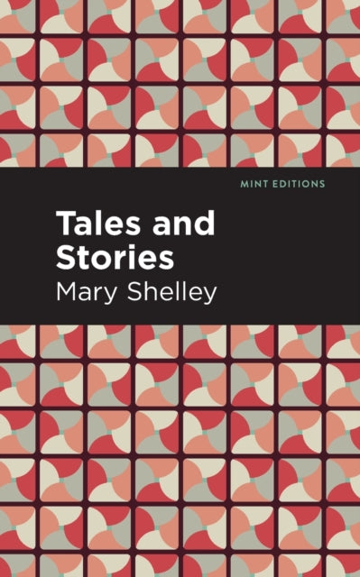 Book cover of: Tales and Stories. By: Mary Shelley