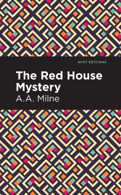 Book cover of: Red House Mystery. By: A. A. Milne