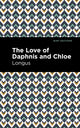 Book cover of: Loves of Daphnis and Chloe. By: Longus