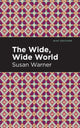 Book cover of: Wide, Wide World. By: Susan Warner