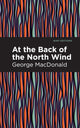 Book cover of: At the Back of the North Wind. By: George MacDonald