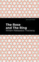 Book cover of: Rose and the Ring. By: William Makepeace Thackeray