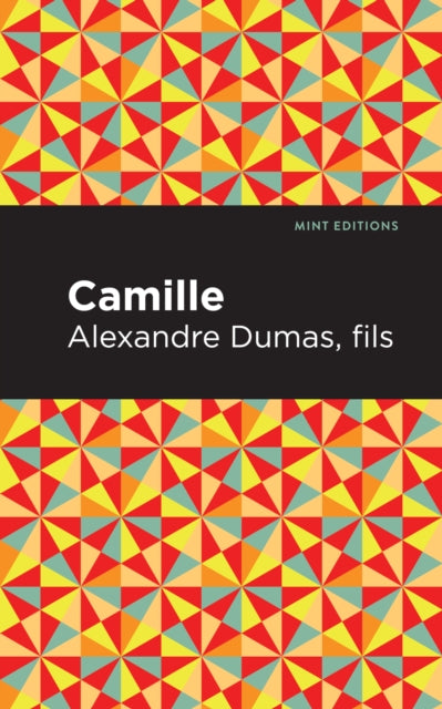 Book cover of: Camille. By: Alexandre Dumas fils