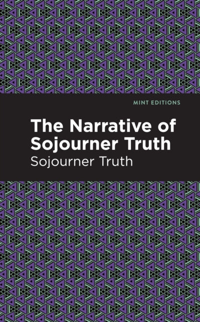 Book cover of: Narrative of Sojourner Truth. By: Sorjourner Truth