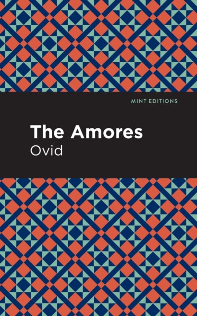 Book cover of: Amores. By: Ovid