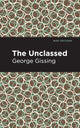 Book cover of: Unclassed. By: George Gissing