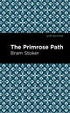 Book cover of: Primrose Path. By: Bram Stoker