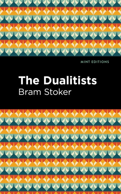 Book cover of: Dualitists. By: Bram Stoker