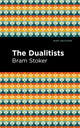 Book cover of: Dualitists. By: Bram Stoker