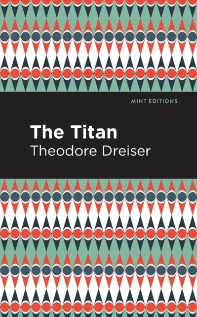 Book cover of: Titan. By: Theodore Dreiser
