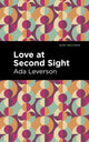 Book cover of: Love at Second Sight. By: Ada Leverson