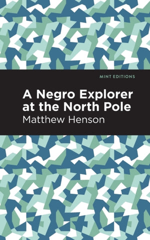 Negro Explorer at the North Pole