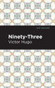 Book cover of: Ninety-Three. By: Victor Hugo