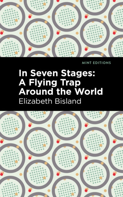 Book cover of: In Seven Stages. By: Elizabeth Bisland