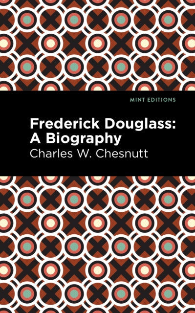 Book cover of: Frederick Douglass. By: Charles W. Chestnutt