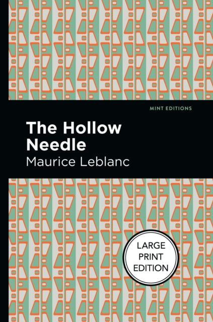 Book cover of: Hollow Needle. By: Maurice Leblanc